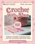 Sunday Morning Crochet With Shea at Dust & Blush Bookshop