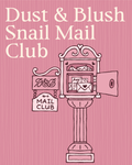 Dust & Blush - Monthly Snail Mail Subscription