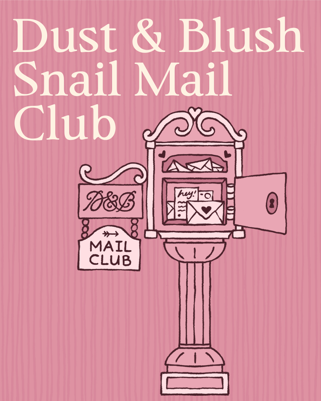 Dust & Blush - Monthly Snail Mail Subscription