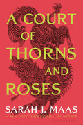 A Court Of Thorns And Roses - Sarah J. Maas